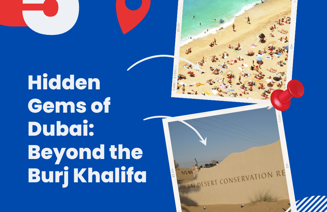 Dubai Hidden Gems Beyond Burj Khalifa